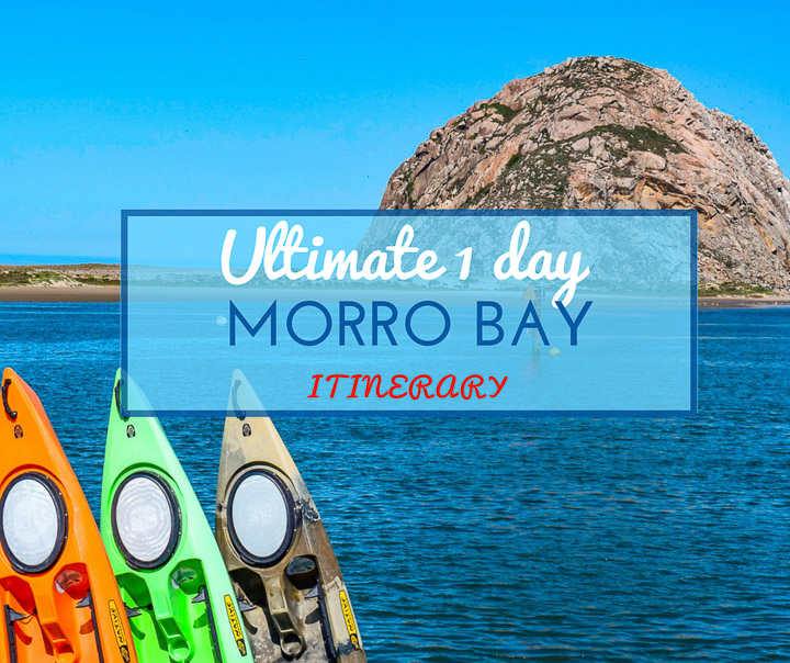 Ultimate 1 Day Itinerary in Morro Bay, California NiceRightNow